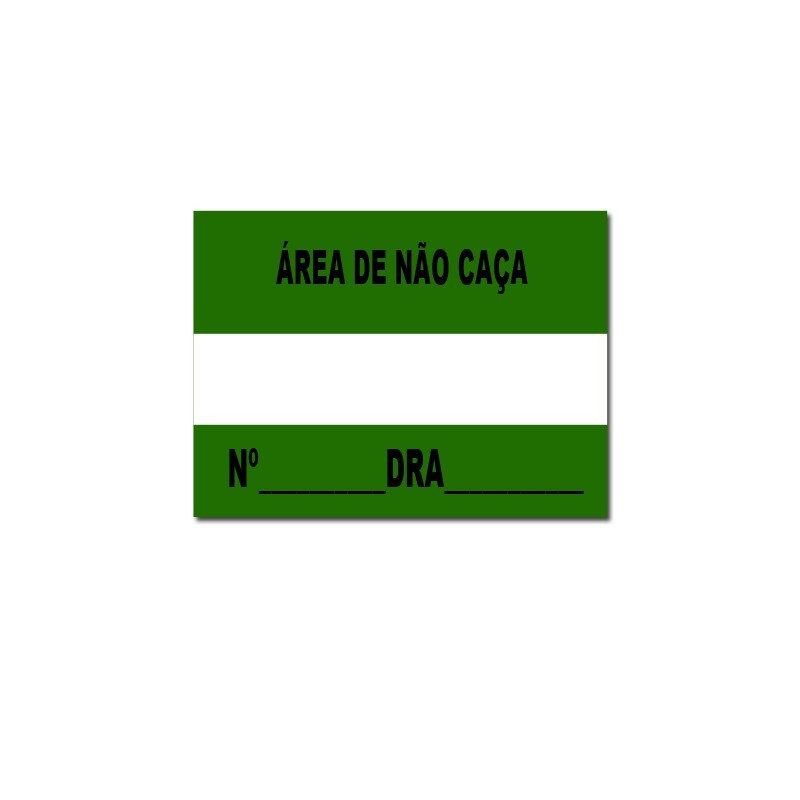 PLACA SINALÉTICA ÁREA DE NÃO CAÇA